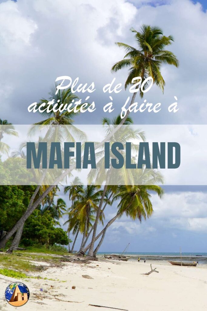 Choses à faire sur l'île de Mafia
