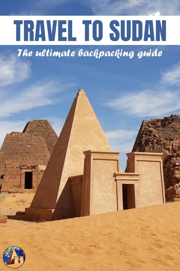 How to visit Sudan: a complete travel guide
