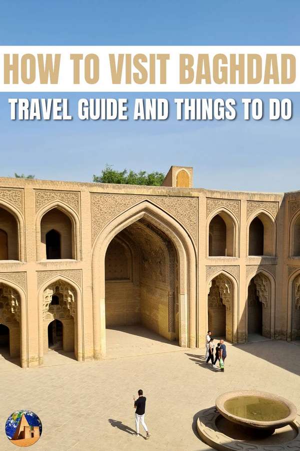Visit Baghdad Travel Guide